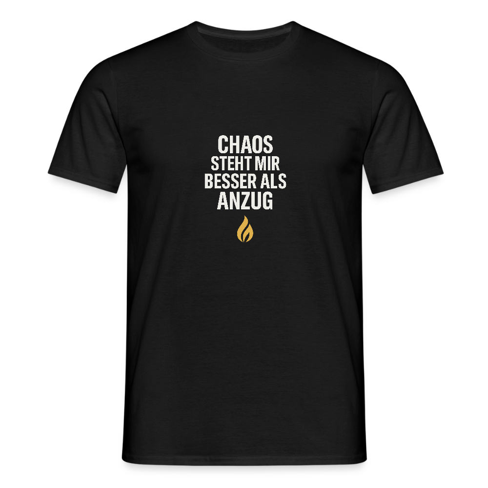 Chaos statt Anzug - Statement T- Shirt - black