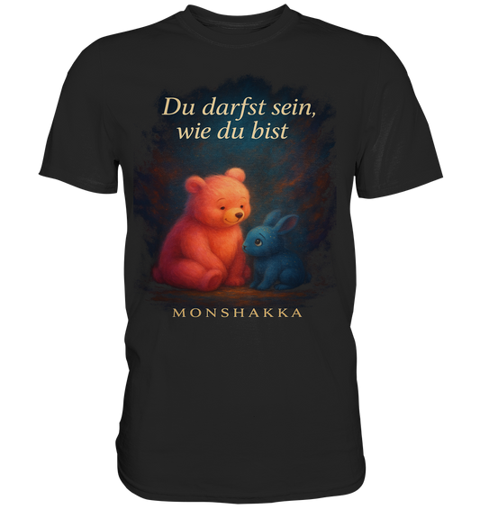 Mojo & Shaari – Du darfst sein, wie du bist - Premium Shirt