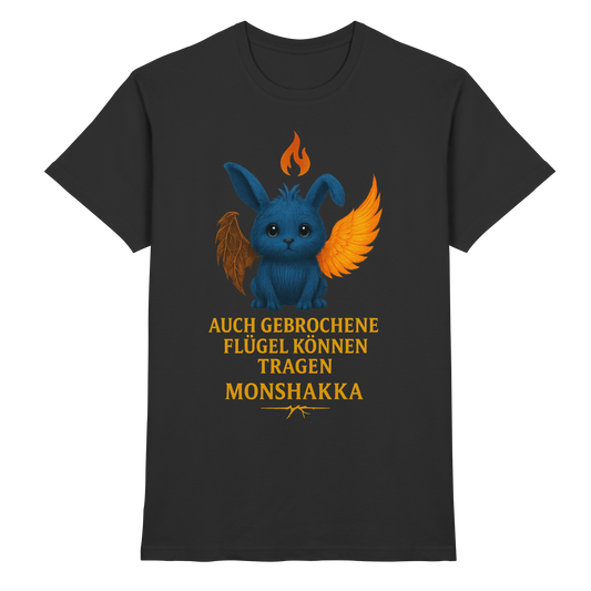 Auch gebrochene Flügel können tragen MONSHAKKA - Premium Shirt